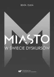 Okładka książki Miasto w świecie dyskursów