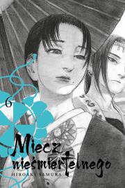 Miecz nieśmiertelnego 06. Autor: Hiroaki Samura. Dadada.pl Okładka książki Miecz nieśmiertelnego 06