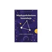 Okładka książki Międzypokoleniowe konstelacje