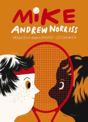 Mike. Autor: Andrew Norris. Dadada.pl Okładka książki Mike