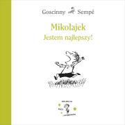 Mikołajek. Jestem najlepszy!. Autor: Jean-Jacques Sempé, René Goscinny. Dadada.pl Okładka książki Mikołajek. Jestem najlepszy!