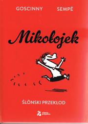 Mikołojek Ślónski przekłod. Autor: Goscinny. Dadada.pl Okładka książki Mikołojek Ślónski przekłod