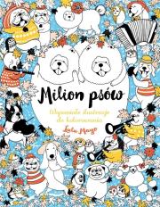 Milion psów wyd. 2022. Autor: Lulu Mayo. Dadada.pl Okładka książki Milion psów wyd. 2022