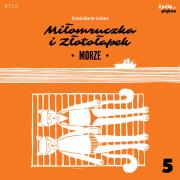 Okładka książki Miłomruczka i Złotołapek. Morze