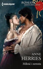 Miłość i zemsta. Autor: Herries Anne. Dadada.pl Okładka książki Miłość i zemsta