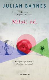 Miłość itd.. Autor: Barnes Julian. Dadada.pl Okładka książki Miłość itd.