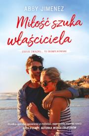 Miłość szuka właściciela wyd. kieszonkowe. Autor: Abby Jimenez. Dadada.pl Okładka książki Miłość szuka właściciela wyd. kieszonkowe