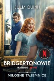 Miłosne tajemnice. Bridgertonowie (okładka filmowa). Autor: Quinn Julia. Dadada.pl Okładka książki Miłosne tajemnice. Bridgertonowie (okładka filmowa)