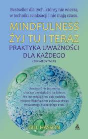 Okładka książki Mindfulness żyj tu i teraz praktyka uważności dla każdego wyd. kieszonkowe