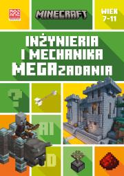Minecraft. Inżynieria i mechanika. Megazadania. Autor: Tom Bolton. Dadada.pl Okładka książki Minecraft. Inżynieria i mechanika. Megazadania
