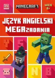 Minecraft. Język angielski. Megazadania 8+. Autor:   Praca zbiorowa. Dadada.pl Okładka książki Minecraft. Język angielski. Megazadania 8+