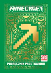 Minecraft. Podręcznik przetrwania. Autor: Tomasz Klonowski, Mojang. Dadada.pl Okładka książki Minecraft. Podręcznik przetrwania