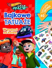 Okładka książki Misja ratunkowa. Bajkowe tatuaże. Hot Wheels Let's Race