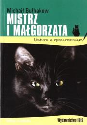 Mistrz i Małgorzata. Lektura z opracowaniem. Autor: Michaił Bułhakow. Dadada.pl Okładka książki Mistrz i Małgorzata. Lektura z opracowaniem