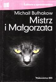 Mistrz i Małgorzata. Lektura z opracowaniem. Autor: Michaił Bułhakow. Dadada.pl Okładka książki Mistrz i Małgorzata. Lektura z opracowaniem