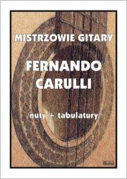 Mistrzowie Gitary - Fernando Carulli. Autor: M. Pawełek. Dadada.pl Okładka książki Mistrzowie Gitary - Fernando Carulli