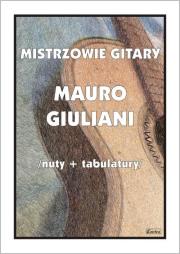 Mistrzowie gitary - Mauro Giuliani. Autor: M. Pawełek. Dadada.pl Okładka książki Mistrzowie gitary - Mauro Giuliani