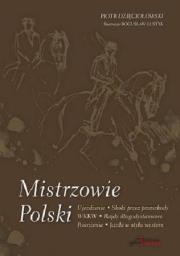 Mistrzowie Polski. Autor: Dzięciołowski Piotr. Dadada.pl Okładka książki Mistrzowie Polski