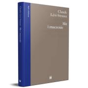 Mit i znaczenie. Autor: Levi-Strauss Claude. Dadada.pl Okładka książki Mit i znaczenie