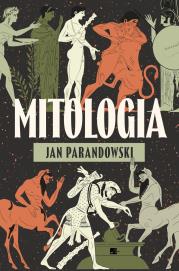 Mitologia. Autor: Parandowski Jan. Dadada.pl Okładka książki Mitologia