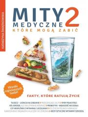 Mity medyczne, które mogą zabić 2. Autor: Katarzyna Świątkowska. Dadada.pl Okładka książki Mity medyczne, które mogą zabić 2
