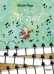 Młody Mozart. Autor: Wiliam Augel. Dadada.pl Okładka książki Młody Mozart