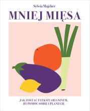 Mniej mięsa - uszkodzone. Autor: Sylwia Majcher. Dadada.pl Okładka książki Mniej mięsa - uszkodzone