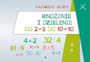 Mnożenie i dzielenie od 2 x 2 do 10 x 10. Autor: Kazimierz Słupek. Dadada.pl Okładka książki Mnożenie i dzielenie od 2 x 2 do 10 x 10