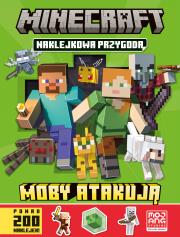 Moby atakują. Naklejkowa przygoda. Minecraft. Autor: Opracowanie zbiorowe. Dadada.pl Okładka książki Moby atakują. Naklejkowa przygoda. Minecraft