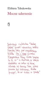 Mocne uderzenie. Autor: Elżbieta Tabakowska. Dadada.pl Okładka książki Mocne uderzenie