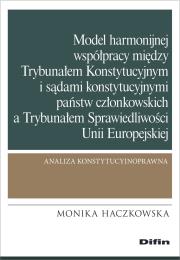 Okładka książki Model harmonijnej współpracy między Trybunałem..
