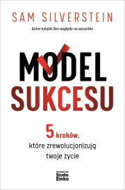 Okładka książki Model Sukcesu. 5 kroków, które zrewolucjonizują twoje życie