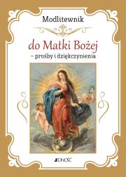 Modlitewnik do Matki Bożej. Autor: Hubert Wołącewicz. Dadada.pl Okładka książki Modlitewnik do Matki Bożej