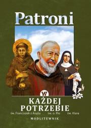 Modlitewnik. Patroni w każdej potrzebie. Autor:   Praca zbiorowa. Dadada.pl Okładka książki Modlitewnik. Patroni w każdej potrzebie