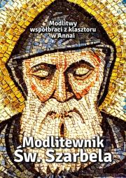 Modlitewnik Św. Szarbela. Modlitwy współbraci... Autor: Sobolewski Zbigniew. Dadada.pl Okładka książki Modlitewnik Św. Szarbela. Modlitwy współbraci..