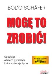 Mogę to zrobić!. Autor: Bodo Schafer. Dadada.pl Okładka książki Mogę to zrobić!