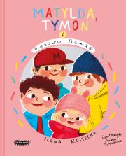 Okładka książki Mogę wszystko T.3 Matylda, Tymon i Różowa Banda