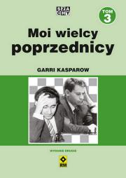 Okładka książki Moi wielcy poprzednicy. Tom 3 wyd. 2023