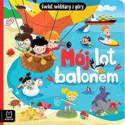 Mój lot balonem. Świat widziany z góry. Autor: Sylwia Kajdana. Dadada.pl Okładka książki Mój lot balonem. Świat widziany z góry