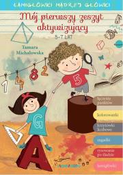 Okładka książki Mój pierwszy zeszyt aktywizujący. Łamigłówki mądrej główki