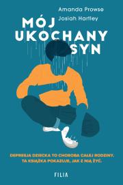 Mój ukochany syn. Autor: Prowse Amanda, Josiah Hartley. Dadada.pl Okładka książki Mój ukochany syn