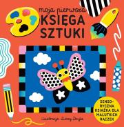 Moja Pierwsza Księga Sztuki. Autor: Lizy Doyle. Dadada.pl Okładka książki Moja Pierwsza Księga Sztuki