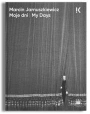 Moje dni. Autor: Marcin Jarnuszkiewicz. Dadada.pl Okładka książki Moje dni