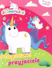 Moje jednorożce Magiczni przyjaciele. Autor:   Praca zbiorowa. Dadada.pl Okładka książki Moje jednorożce Magiczni przyjaciele