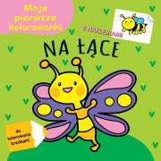 Okładka książki Moje pierwsze kolorowanki. Na łące