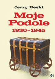 Okładka książki Moje Podole 1930-1945  NOWIK WZ