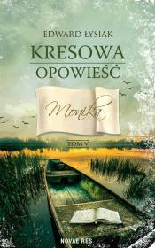 Okładka książki Monika. Kresowa opowieść. Tom 5