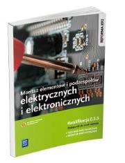 Montaż elem. i podzesp. elektr. i elektron. E.3.3. Autor: Michał Tokarz. Dadada.pl Okładka książki Montaż elem. i podzesp. elektr. i elektron. E.3.3