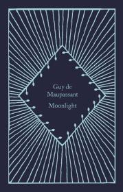 Moonlight. Autor: Guy De Maupassant. Dadada.pl Okładka książki Moonlight