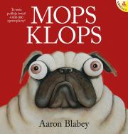 Mops Klops. Autor: AARON BLABEY. Dadada.pl Okładka książki Mops Klops